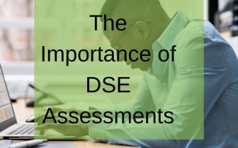 The Importance of DSE Assessments